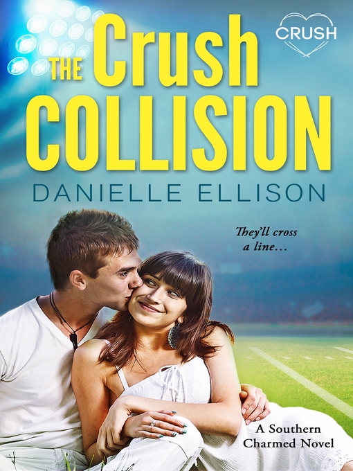 Title details for The Crush Collision by Danielle Ellison - Wait list
